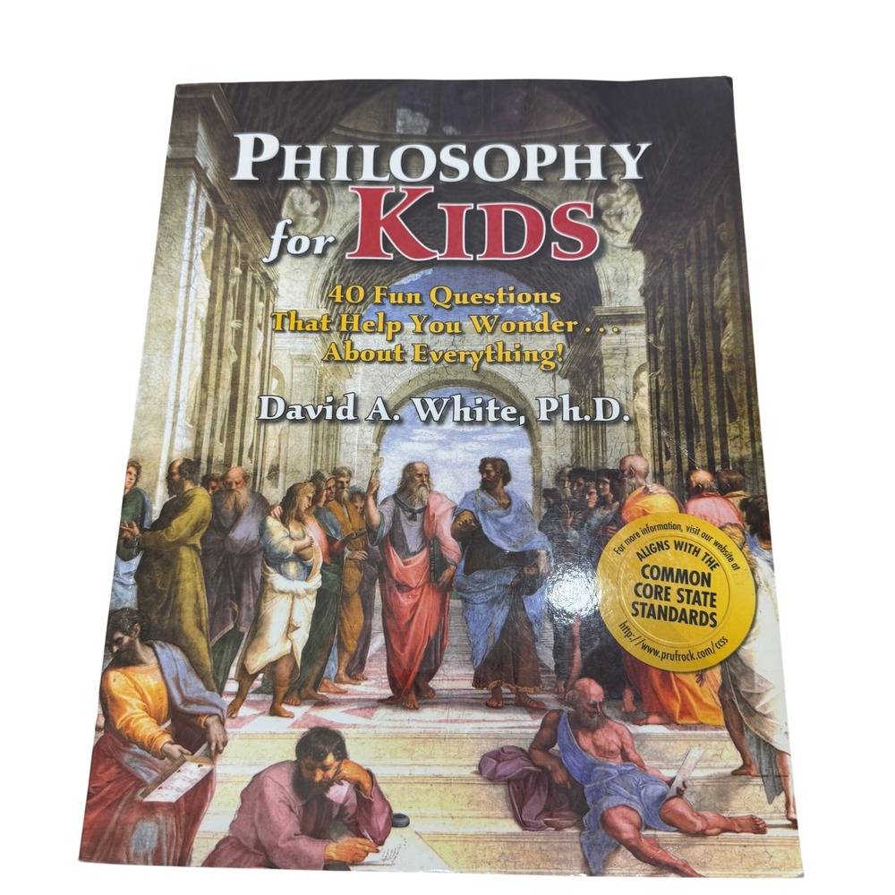 Philosophy for Kids David A White PhD 40 Fun Questions Prufrock Press Paperback